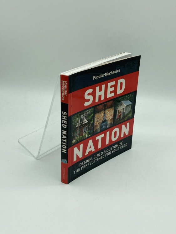 Popular Mechanics Shed Nation Design, Build & Customize the Perfect Shed for Your Yard