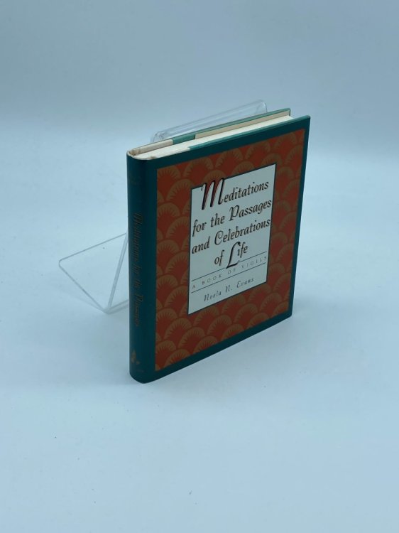 Image for Meditations for the Passages and Celebrations of Life A Book of Vigils Meditations for the Passages and Celebrations of Life A Book of Vigils