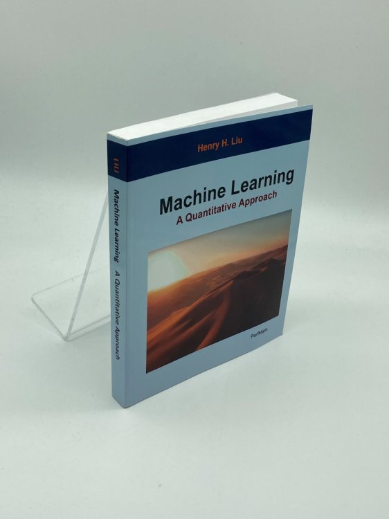Image for Machine Learning A Quantitative Approach Machine Learning A Quantitative Approach
