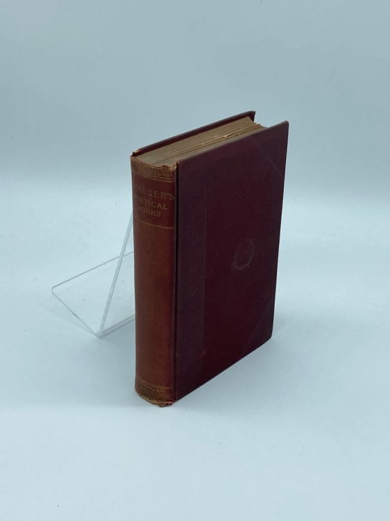 The Poetical Works of Geoffrey Chaucer A New Text, with Illustrative Notes