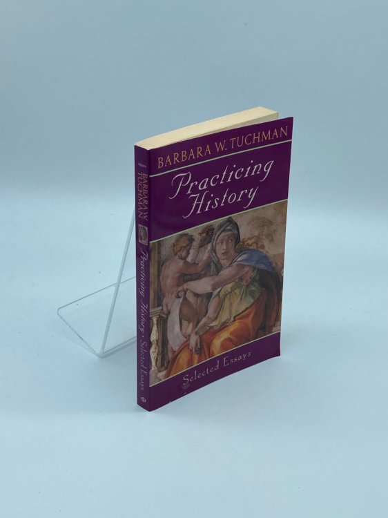 Practicing History Selected Essays