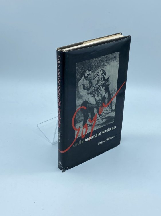 Goya and the Impossible Revolution