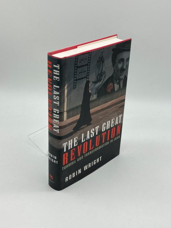 The Last Great Revolution Turmoil and Transformation in Iran