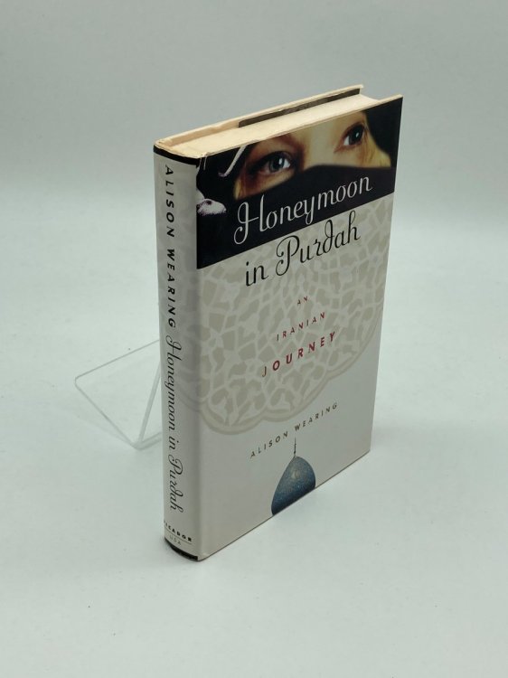 Honeymoon in Purdah An Iranian Journey