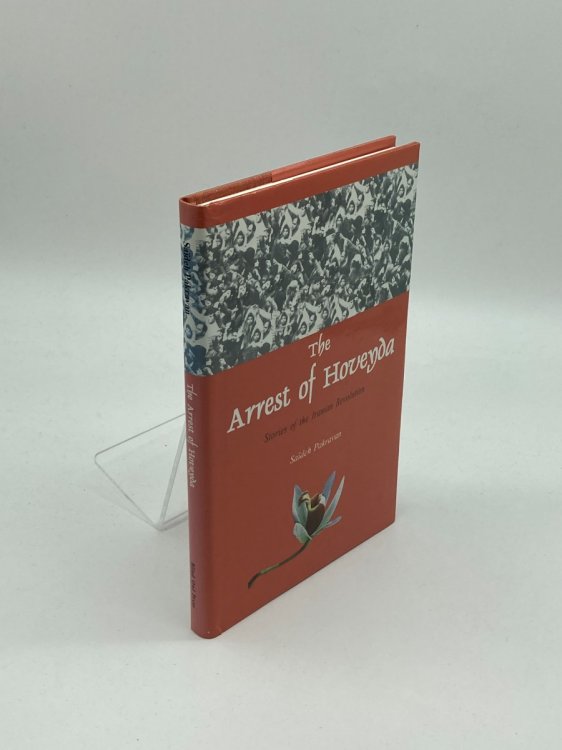 The Arrest of Hoveyda Stories of the Iranian Revolution