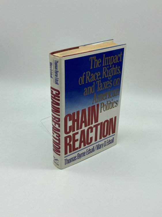 Chain Reaction The Impact of Race, Rights, and Taxes on American Politics
