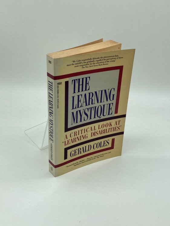 The Learning Mystique A Critical Look At Learning Disabilities