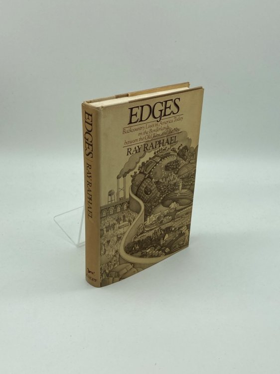 Edges Backcountry Lives in America Today on the Borderlands between the Old Ways and the New