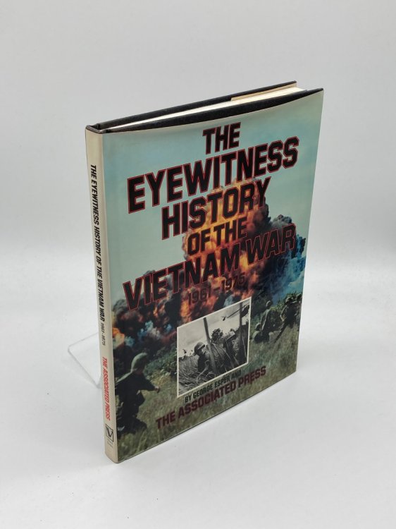 The Eyewitness History of the Vietnam War 1961-1975