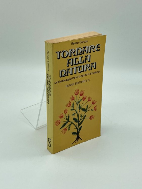 Tornare Alla Natura Le Piante Apportatrici Di Salute E Di Bellezza