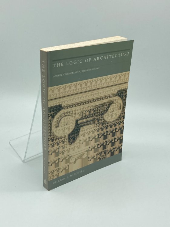 The Logic of Architecture Design, Computation, and Cognition