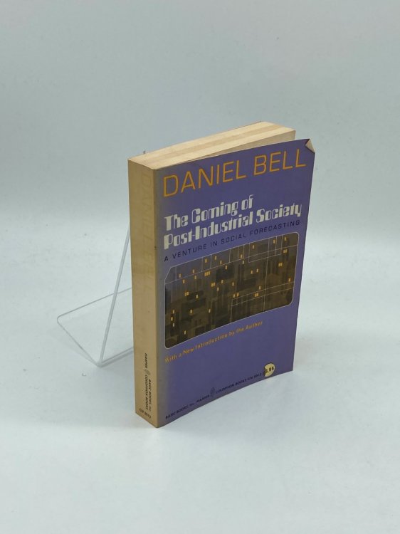 The Coming of Post-Industrial Society A Venture in Social Forecasting