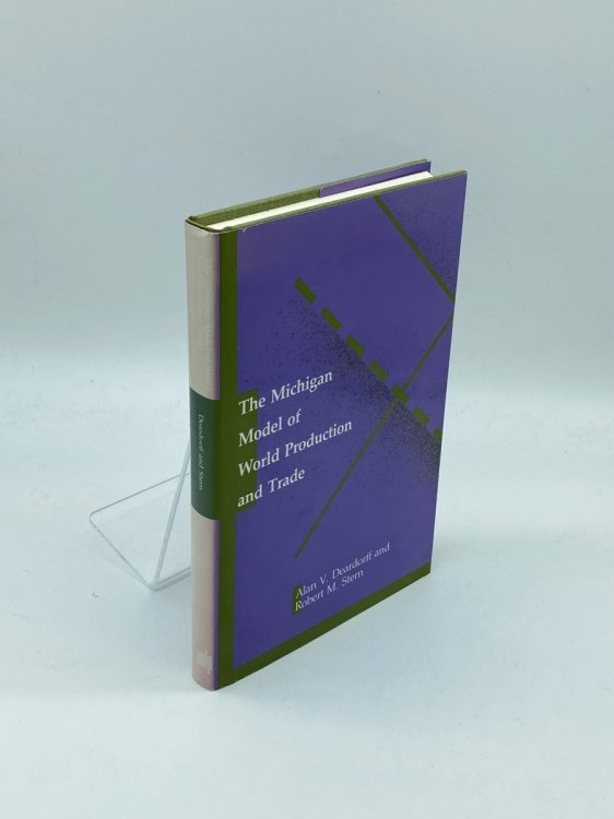 The Michigan Model of World Production and Trade Theory and Practice