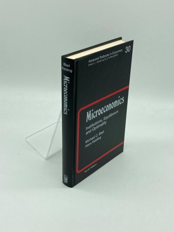 Microeconomics Institutions, Equilibrium and Optimality (Volume 30)