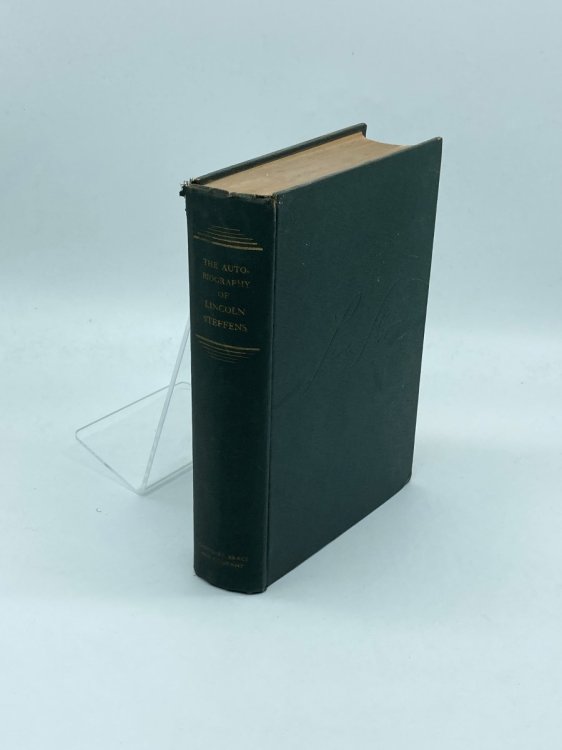 The Autobiography of Lincoln Steffens Complete in One Volume