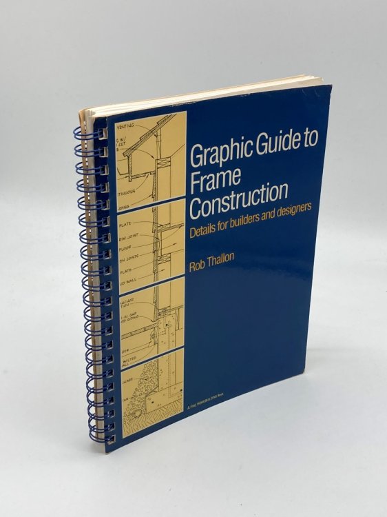 Graphic Guide to Frame Construction Details for Builders and Designers