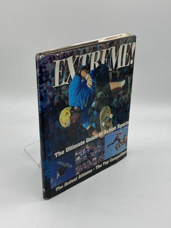 Extreme! The Ultimate Guide to Action Sports