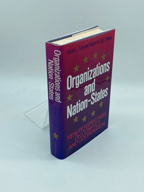 Organizations and Nation-States New Perspectives on Conflict and Cooperation