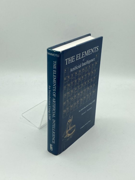 The Elements of Artificial Intelligence An Introduction Using LISP