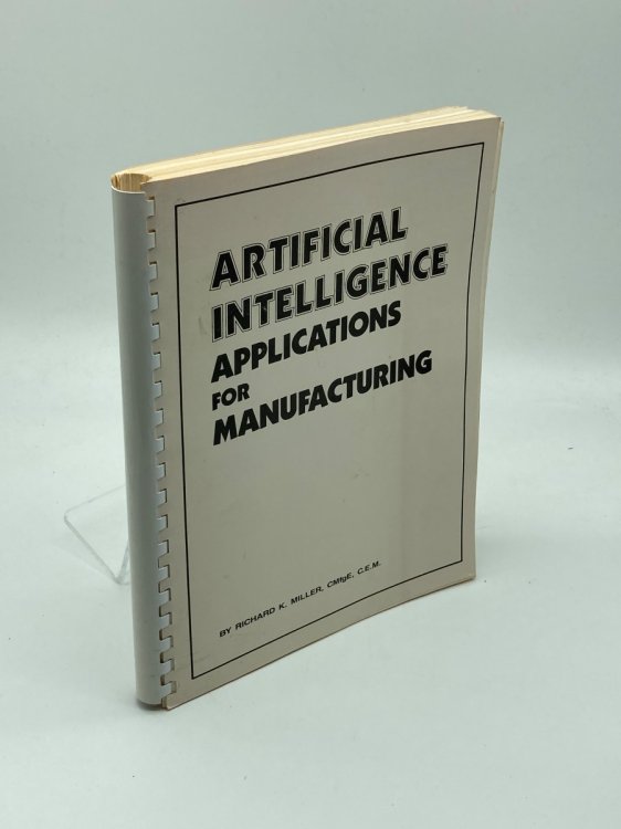 Artificial Intelligence Applications for Manufacturing