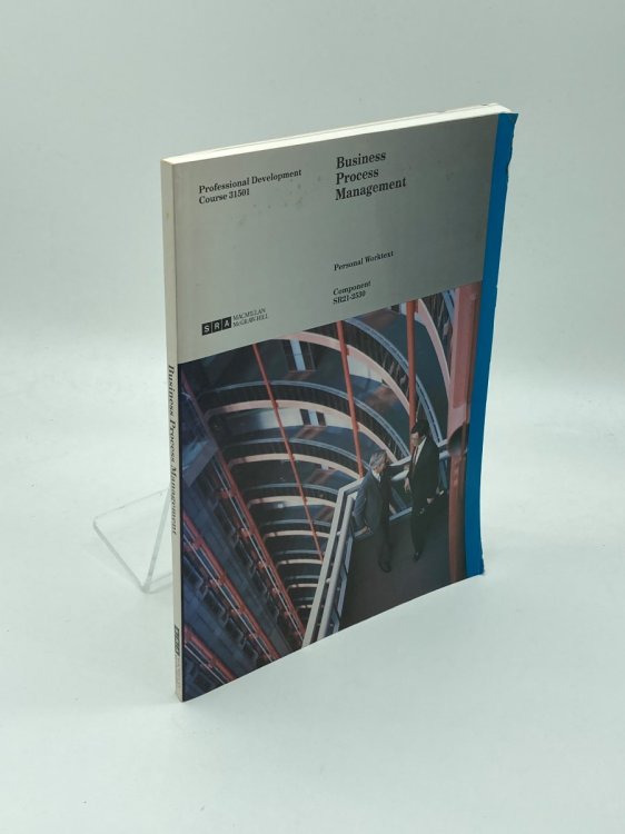 Business Process Management - Professional Development Course 31501 Personal Worktext - Component SR21-2530