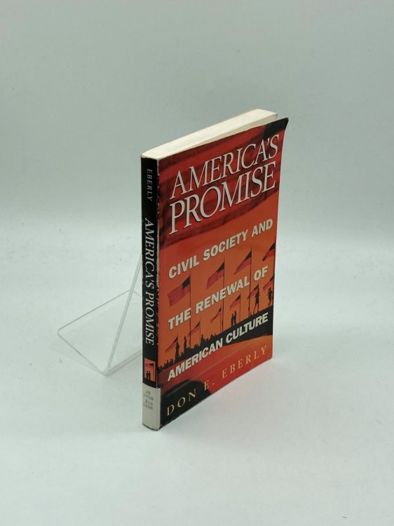 America's Promise Civil Society and the Renewal of American Culture