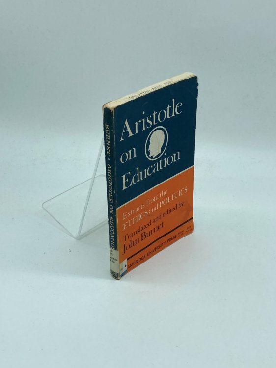 Aristotle on Education Extracts from the Ethics and Politics