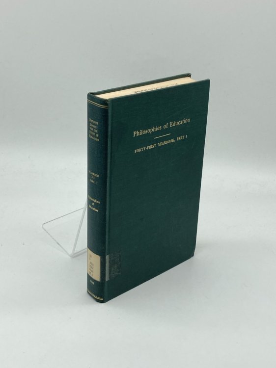 The Forty-First Yearbook of the National Society for the Study of Education Part 1: Philosophies of Education