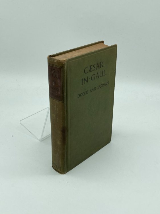 Caesar in Gaul With Introduction, Review of First-Year Syntax, Notes, Grammar, Prose Composition, and Vocabularies