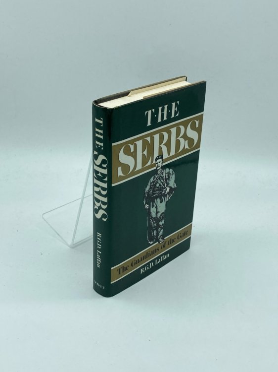The Serbs The Guardians of the Gate
