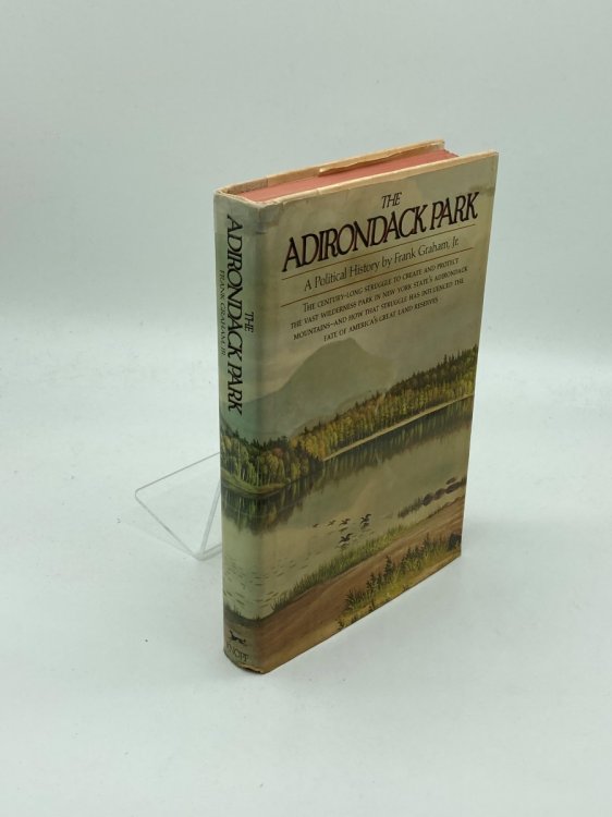 The Adirondack Park A Political History