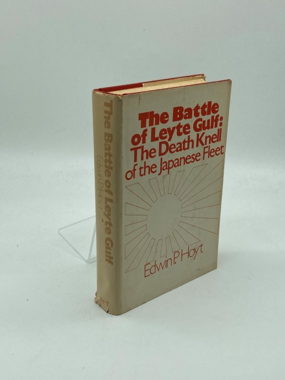 The Battle of Leyte Gulf; The Death Knell of the Japanese Fleet