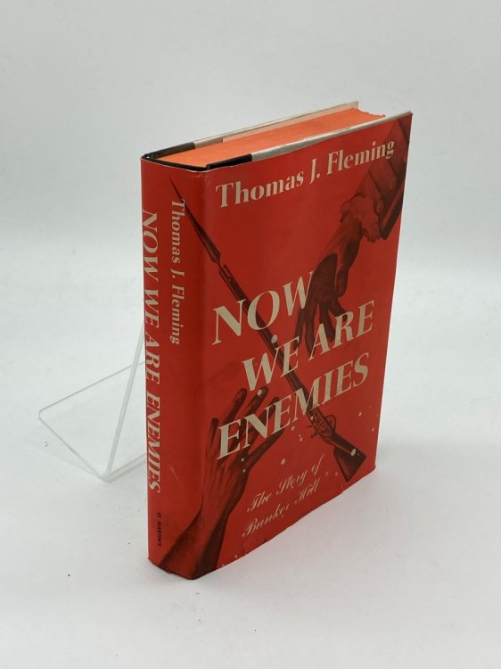 Now We Are Enemies The Story of Bunker Hill