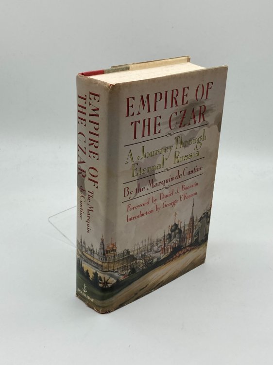 Empire of the Czar A Journey through Eternal Russia