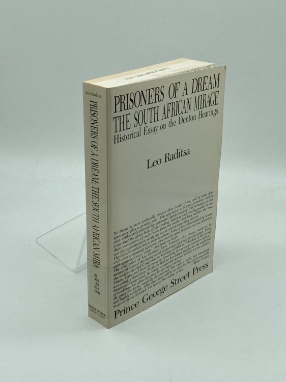 Prisoners of a Dream The South African Mirage