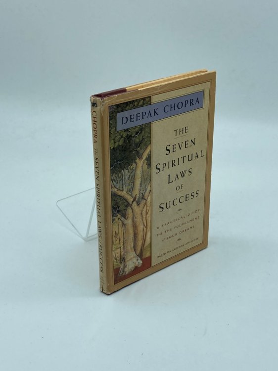 The Seven Spiritual Laws of Success A Practical Guide to the Fulfillment of Your Dreams