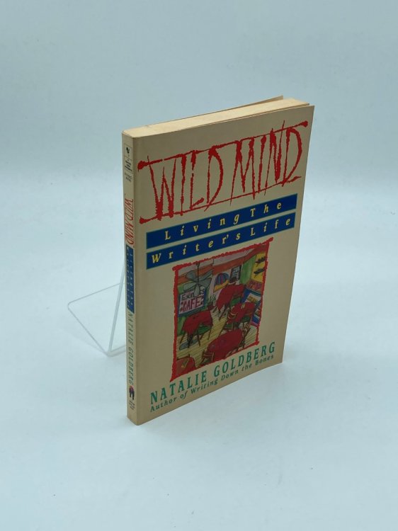 Wild Mind Living the Writer's Life