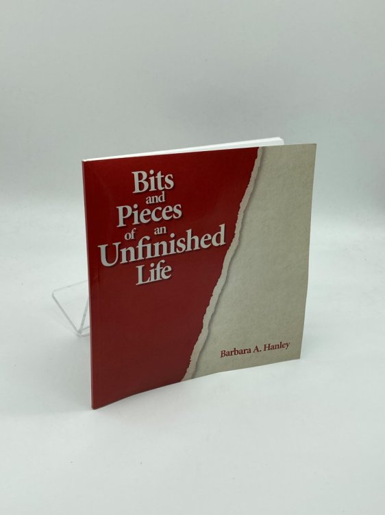 Bits and Pieces of an Unfinished Life