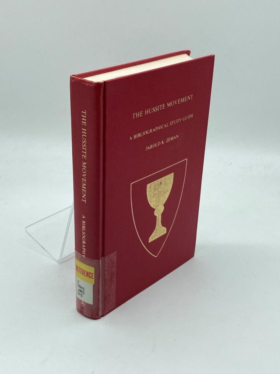 Hussite Movement & Reformation in Bohemia, Moravia & Slovakia (1350-1650) A Bibliographical Study Guide