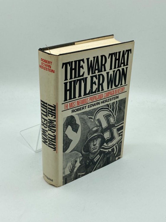 War That Hitler Won The Most Infamous Propaganda in History