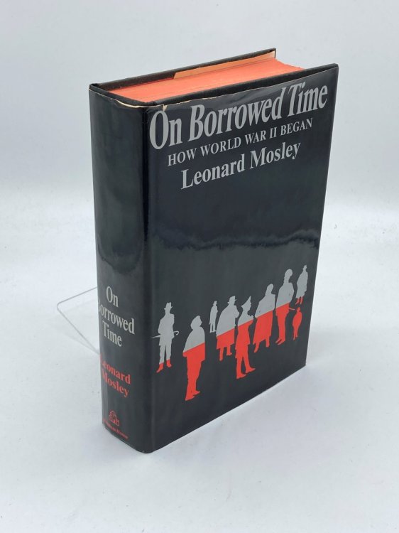 On Borrowed Time How World War II Began