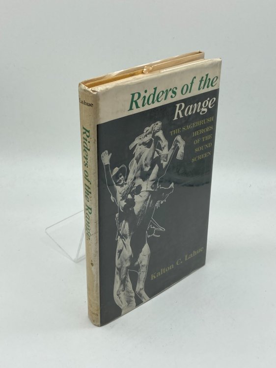 Riders of the Range; The Sagebrush Heroes of the Sound Screen,