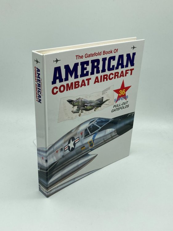 The Gatefold Book of American Combat Aircraft