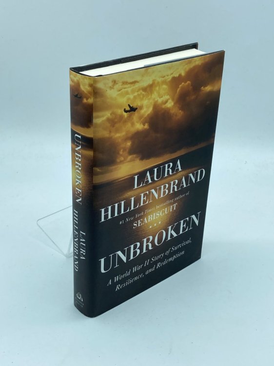 Unbroken A World War II Story of Survival, Resilience, and Redemption