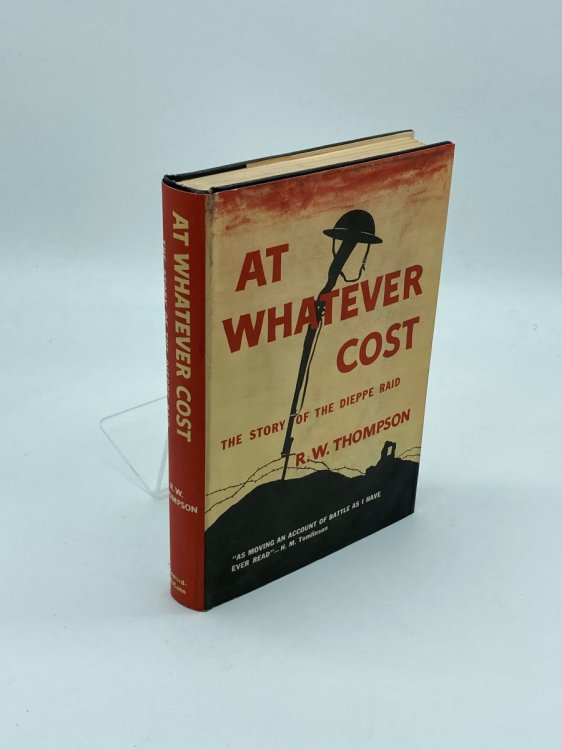 At Whatever Cost The Story of the Dieppe Raid