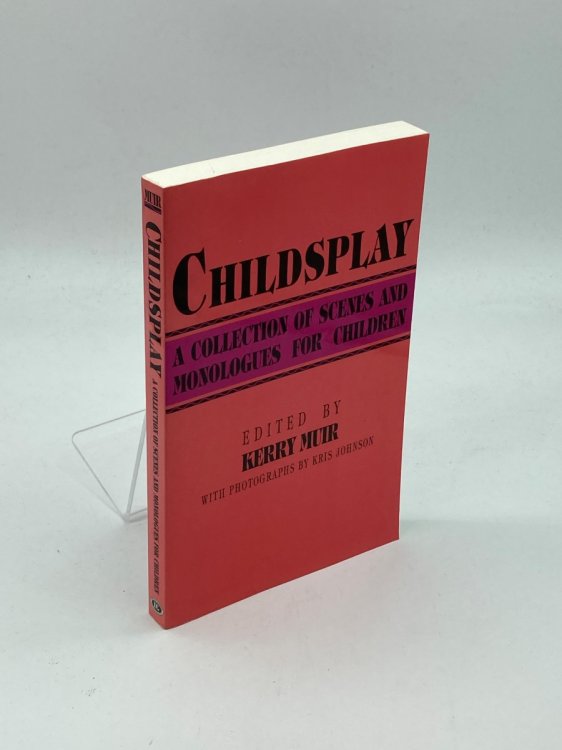 Childsplay A Collection of Scenes and Monologues for Children