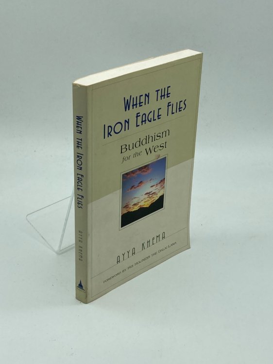When the Iron Eagle Flies Buddhism for the West