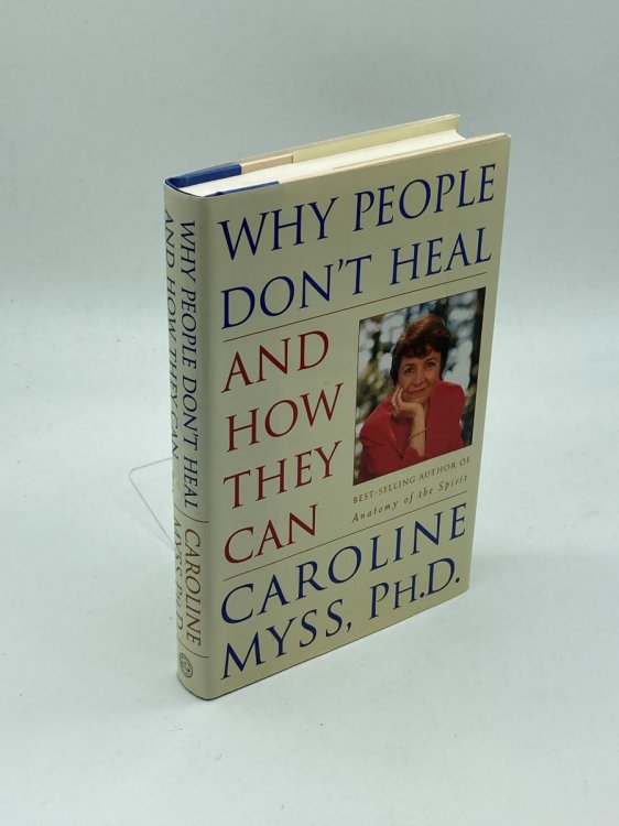 Why People Don't Heal and How They Can