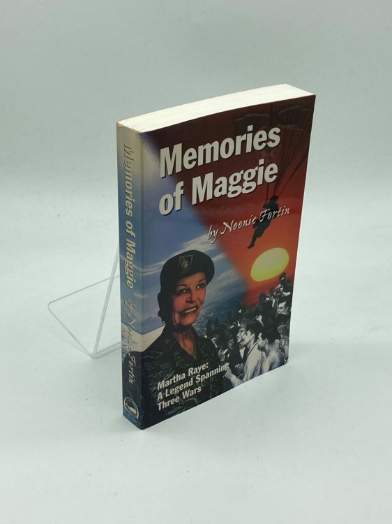 Memories of Maggie (Signed) Martha Raye : a Legend Spanning Three Wars