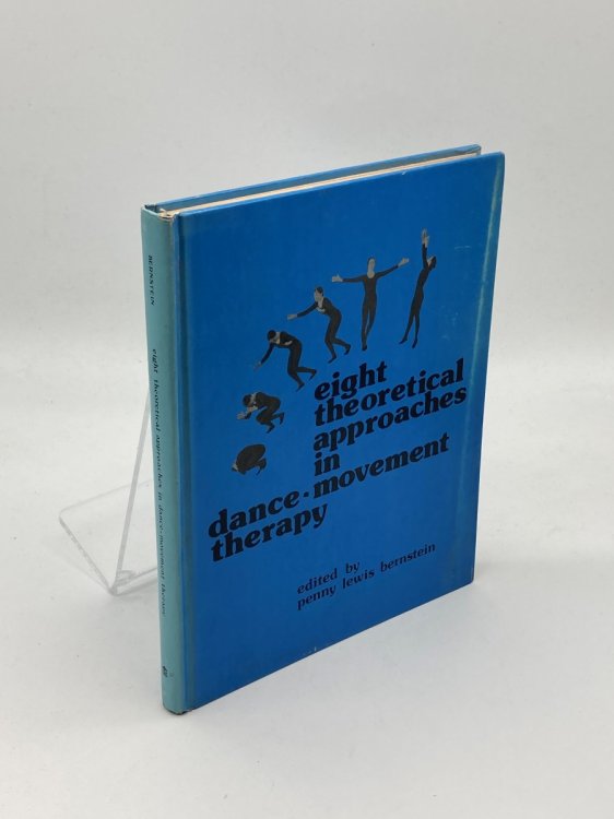 Image for Eight Theoretical Approaches in Dance-Movement Therapy Eight Theoretical Approaches in Dance-Movement Therapy